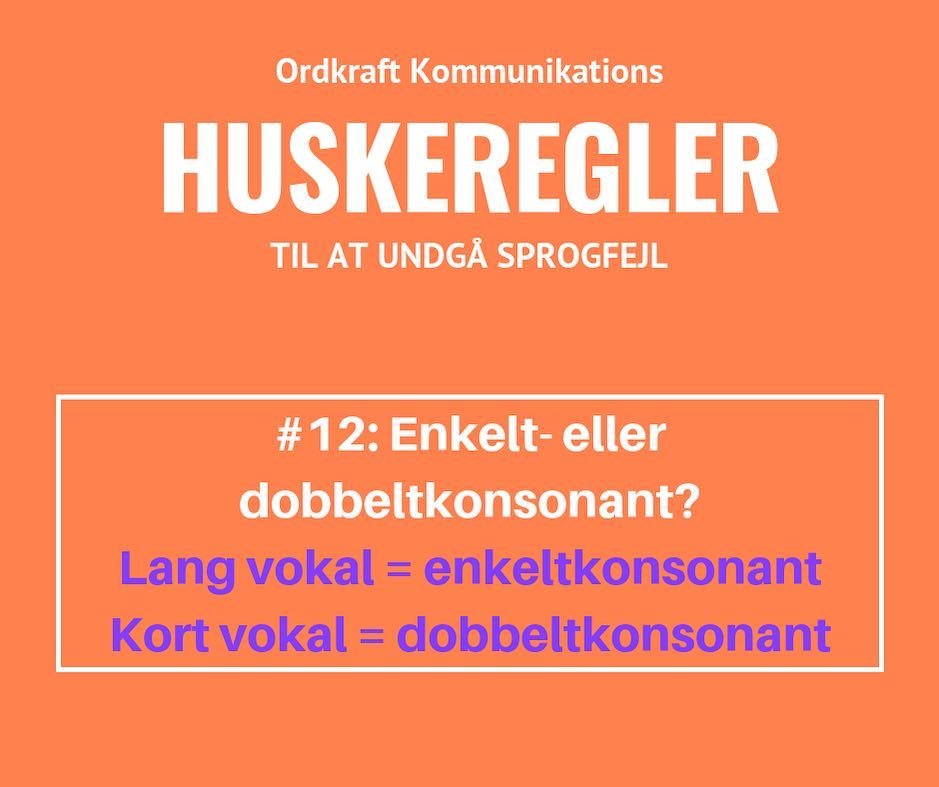 Huskeregel til at undgå sprogfejl med enkelt- og dobbeltkonsonant. Fra Ordkraft Kommunikation.